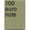 100 Euro Note door Ronald Cohn