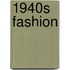 1940s Fashion