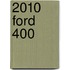 2010 Ford 400