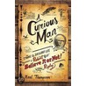 A Curious Man door Neal Thompson