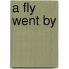 A Fly Went by door Mike McClintock