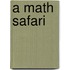 A Math Safari