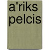 A'Riks Pelcis door Nethanel Willy