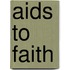 Aids To Faith
