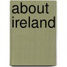 About Ireland door Elizabeth Lynn Linton