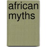 African Myths by Neal Morris