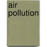Air Pollution by Jeremy Colls