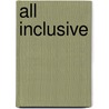 All Inclusive door Judy Astley