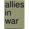 Allies In War door Mark A. Stoler
