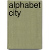 Alphabet City door Stephen T. Johnson