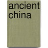 Ancient China by Jane Shuter