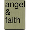 Angel & Faith door Christos N. Gage