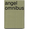 Angel Omnibus by Scott Allie