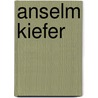 Anselm Kiefer door Christiane Wohlrab