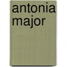 Antonia Major door Ronald Cohn