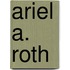 Ariel A. Roth