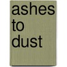 Ashes to Dust door Yrsa Sigurdardottir
