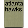 Atlanta Hawks door Drew Silverman