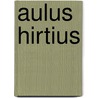 Aulus Hirtius by Ronald Cohn