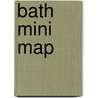 Bath Mini Map by Geographers' A-Z. Map Company