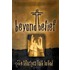 Beyond Belief
