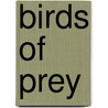 Birds Of Prey door Tony Bedard