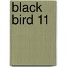 Black Bird 11 door Kanoko Sakarukouji