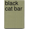 Black Cat Bar door Ronald Cohn