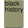 Black History door Patricia Rosof