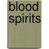 Blood Spirits door Sherwood Smith