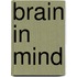 Brain in Mind