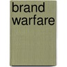 Brand Warfare door David F. D'Alessandro