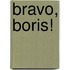 Bravo, Boris!