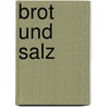 Brot Und Salz by F.U. Ricardo