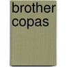 Brother Copas by Thomas Arthur Quiller-Couch