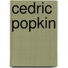 Cedric Popkin door Ronald Cohn