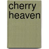 Cherry Heaven door L. J Adlington