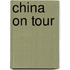 China On Tour