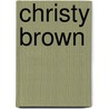 Christy Brown door Georgina Louise Hambleton