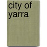 City of Yarra door Ronald Cohn