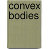 Convex Bodies by Rolf Schneider