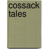 Cossack Tales door Nikolai Vasil'Evich Gogol