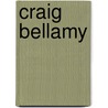 Craig Bellamy door Ronald Cohn