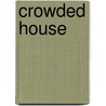Crowded House door Ronald Cohn