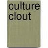 Culture Clout door Stuart Ferguson