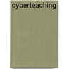 Cyberteaching door Morriss H. Partee