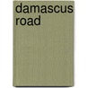 Damascus Road by L. Charles Holt