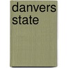 Danvers State door Barbara Stilwell