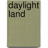 Daylight Land door William Henry Murray