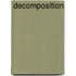 Decomposition
